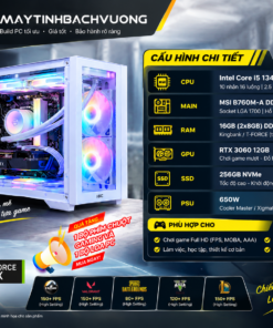 PC GAMING B760/I5 13400F/RTX 3060 (VGA qua sử dụng - Linh kiện còn lại All NEW)