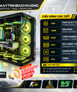 PC GAMING B760M/I7 12700K/RTX 3060 12GB (Linh Kiện ALL NEW- CHƯA KÈM TẢN)