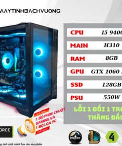 PC GAMING H310/I5 9400F/GTX 1060 (VGA qua sử dụng)